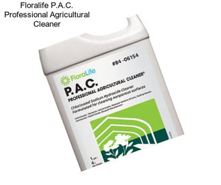 Floralife P.A.C. Professional Agricultural Cleaner