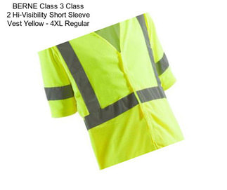 BERNE Class 3 Class 2 Hi-Visibility Short Sleeve Vest Yellow - 4XL Regular