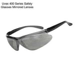 Uvex 400 Series Safety Glasses Mirrored Lenses