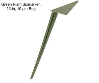 Green Plant Biomarker, 13-in, 10 per Bag