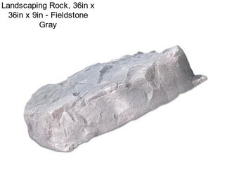 Landscaping Rock, 36in x 36in x 9in - Fieldstone Gray