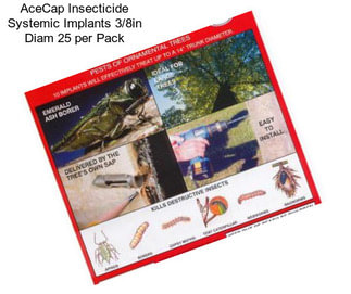 AceCap Insecticide Systemic Implants 3/8in Diam 25 per Pack