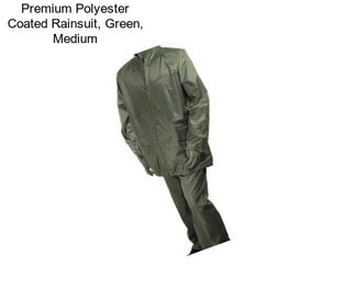 Premium Polyester Coated Rainsuit, Green, Medium