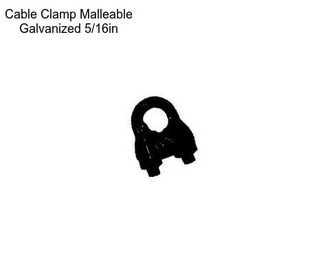 Cable Clamp Malleable Galvanized 5/16in