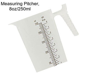 Measuring Pitcher, 8oz/250ml