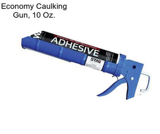 Economy Caulking Gun, 10 Oz.