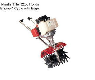 Mantis Tiller 22cc Honda Engine 4 Cycle with Edger