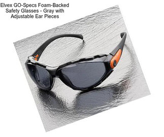 Elvex GO-Specs Foam-Backed Safety Glasses - Gray with Adjustable Ear Pieces