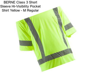 BERNE Class 3 Short Sleeve Hi-Visibility Pocket Shirt Yellow - M Regular