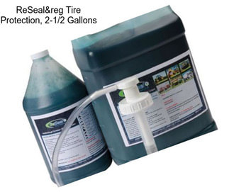 ReSeal® Tire Protection, 2-1/2 Gallons