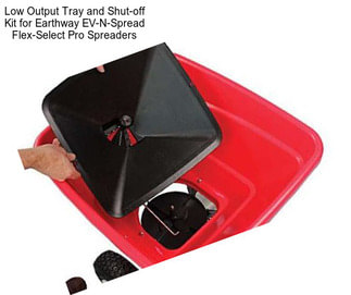 Low Output Tray and Shut-off Kit for Earthway EV-N-Spread Flex-Select Pro Spreaders