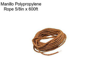 Manillo Polypropylene Rope 5/8in x 600ft