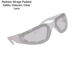 Radians Mirage Padded Safety Glasses, Clear Lens