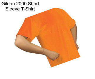 Gildan 2000 Short Sleeve T-Shirt