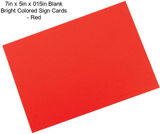 7in x 5in x 015in Blank Bright Colored Sign Cards - Red