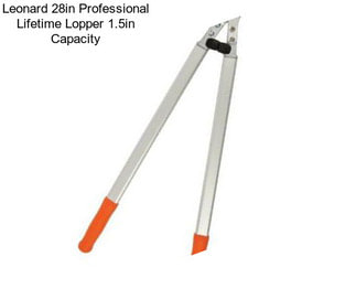 Leonard 28in Professional Lifetime Lopper 1.5in Capacity