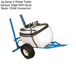 Ag Spray 2 Wheel Trailer Sprayer 25gal With Spray Boom 12Volt Connection