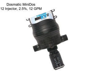 Dosmatic MiniDos 12 Injector, 2.5%, 12 GPM