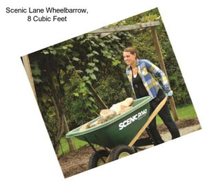 Scenic Lane Wheelbarrow, 8 Cubic Feet