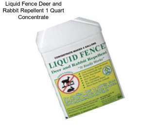 Liquid Fence Deer and Rabbit Repellent 1 Quart Concentrate