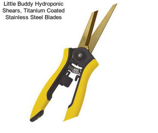 Little Buddy Hydroponic Shears, Titanium Coated Stainless Steel Blades