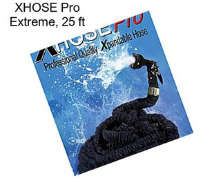 XHOSE Pro Extreme, 25 ft