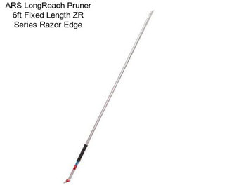 ARS LongReach Pruner 6ft Fixed Length ZR Series Razor Edge