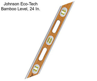 Johnson Eco-Tech Bamboo Level, 24 In.