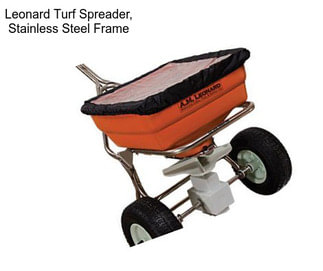 Leonard Turf Spreader, Stainless Steel Frame