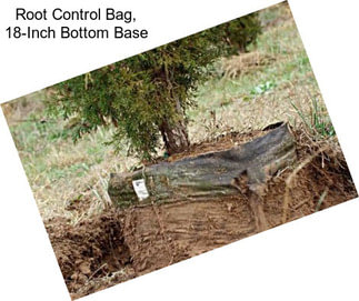 Root Control Bag, 18-Inch Bottom Base