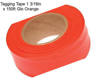 Tagging Tape 1 3/16in x 150ft Glo Orange