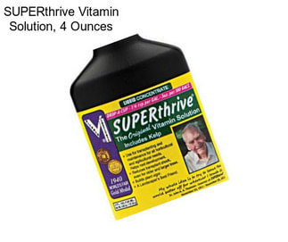 SUPERthrive Vitamin Solution, 4 Ounces