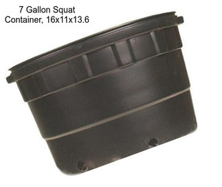 7 Gallon Squat Container, 16x11x13.6