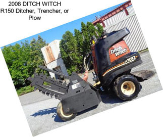 2008 DITCH WITCH R150 Ditcher, Trencher, or Plow