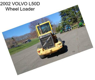 2002 VOLVO L50D Wheel Loader