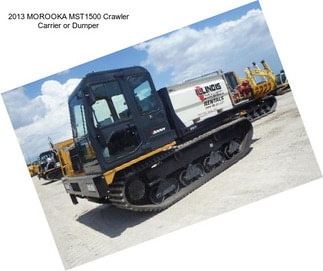 2013 MOROOKA MST1500 Crawler Carrier or Dumper