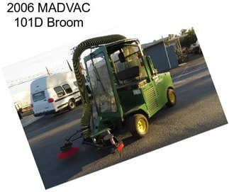 2006 MADVAC 101D Broom