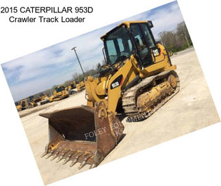 2015 CATERPILLAR 953D Crawler Track Loader