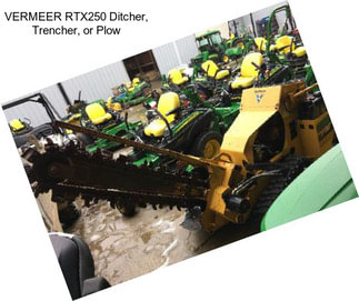 VERMEER RTX250 Ditcher, Trencher, or Plow