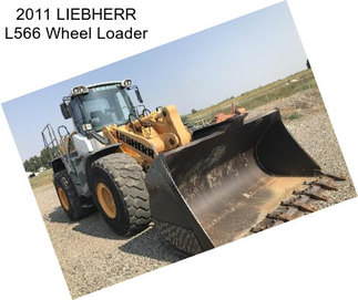 2011 LIEBHERR L566 Wheel Loader