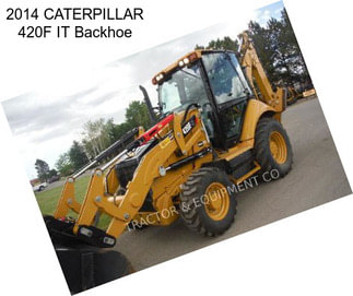 2014 CATERPILLAR 420F IT Backhoe