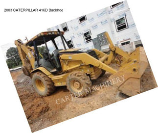 2003 CATERPILLAR 416D Backhoe