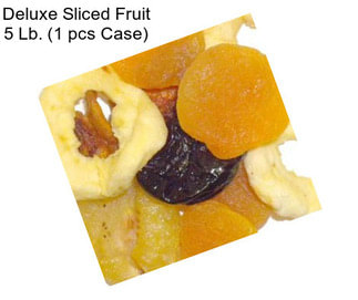 Deluxe Sliced Fruit 5 Lb. (1 pcs Case)