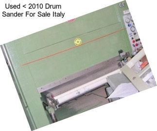 Used < 2010 Drum Sander For Sale Italy