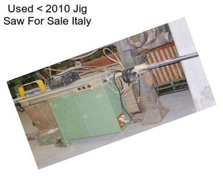 Used < 2010 Jig Saw For Sale Italy