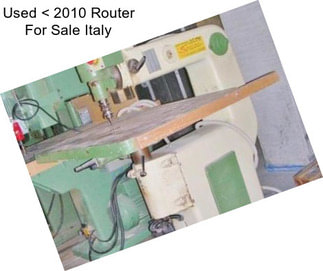 Used < 2010 Router For Sale Italy