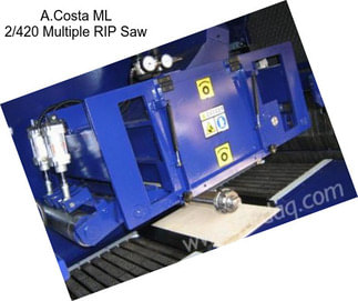 A.Costa ML 2/420 Multiple RIP Saw