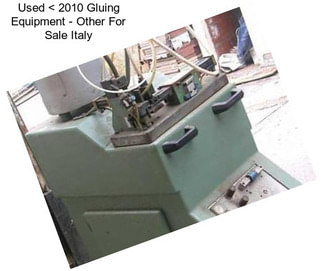 Used < 2010 Gluing Equipment - Other For Sale Italy