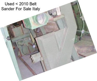 Used < 2010 Belt Sander For Sale Italy