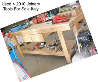 Used < 2010 Joinery Tools For Sale Italy